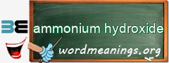 WordMeaning blackboard for ammonium hydroxide